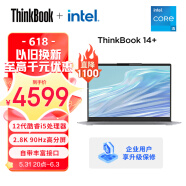 ThinkPad联想ThinkBook 14+ 英特尔酷睿i5 14英寸标压便携轻薄笔记本电脑i5-12500H 16G 512G 2.8K 90Hz