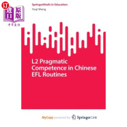 海外直订L2 Pragmatic Competence in Chinese EFL Routines 汉语英语例程中的第二语言语用能力