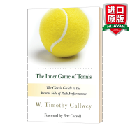 英文原版 The Inner Game of Tennis: The Classic Guide 身心合一的奇迹力量 英文版