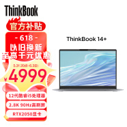 ThinkPad联想ThinkBook 14+ 英特尔酷睿i5 14英寸标压高性能轻薄笔记本电脑i5-12500H 16G 512G RTX2050 2.8K 90Hz