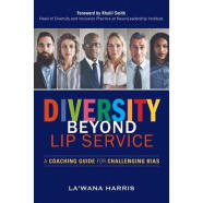 预订Diversity Beyond Lip Service:A Coaching Guide for Challenging Bias