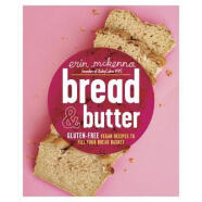 预订Bread & Butter: Gluten-Free Vegan Recipes to Fil