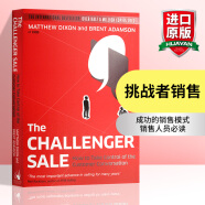 英文原版 挑战者销售 The Challenger Sale: How To Take Control of the Customer Conversation