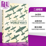 DK-A Short History of World War II 英文原版 二战短史 DK