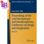 海外直订Proceedings of the 2nd International and Interdisciplinary Conference  第二届影像与想象国际及跨学科会议论文集：Img 2