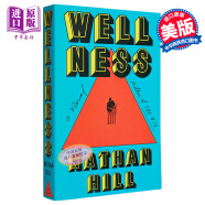 健康 Wellness 英文原版 NATHAN HILL 现代婚姻爱情小说 对婚姻对健康和幸福的追求