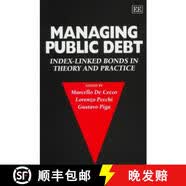 【3-4周达】精装 Managing Public Debt: Index-Linked Bonds in Theory and Practice: Index-Linked Bonds in Th~