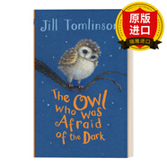 【正版】英文原版 The Owl Who Was Afraid Of The Dark 怕黑的猫头鹰 吉尔·汤姆林森动物绘本 进口英语原版书籍 全英文版