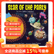 英文原版 Star of the Party:The Solar System Celebrates! 派对之星 讲述了太阳系及其所有恒星 科普绘本 天文学知识读物