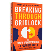Breaking Through Gridlock  The Power of Conversa