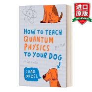 How To Teach Quantum Physics to Your Dog 英文原版 教你的狗学量子物理学 英文版 进口英语原版书籍