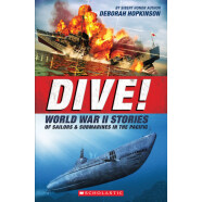 潜水！二战中水手的故事 Dive! World War Ii Stories Of Sailors & Submarines In The Pacific 进口故事书