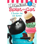 Splat the Cat: I Scream for Ice Cream 猫Splat the Cat:我尖叫着要冰淇淋 英文原版