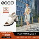 爱步（ECCO）凉鞋女 2024年夏季新款交叉带粗跟凉鞋通勤高跟鞋 雕塑奢华222893 石灰色22289301378 37