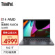 联想ThinkPad E14 2021款 锐龙版(全新7nm)轻薄本 14英寸商务游戏笔记本电脑 03CD升级R5-5600U 16GB 1TB 锐龙7nm处理器 金属A面