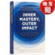 现货 内部掌控外部影响 精装 Inner Mastery, Outer Impact: How Your Five Core Energies Hold the Key to Success