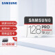 三星（SAMSUNG）128GB TF（MicroSD）存储卡 4K PRO 读速100MB/s 高度耐用视频监控卡行车记录仪，监控专用卡
