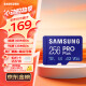 三星（SAMSUNG）256GB TF(MicroSD)存储卡PRO U3 A2 V30 兼容行车记录仪无人机运动相机 读速180MB/s写速130MB/s