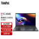 联想ThinkPad E15 2021款 锐龙版(全新7nm)轻薄本 15.6英寸商务游戏笔记本电脑 5PCD标配R3-5300U 8GB 256GB  锐龙7nm处理器 金属A面