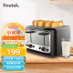 Finetek多士炉烤面包机加宽四槽早餐加热家用多人吐司机 多档台式烘烤机 黑色