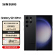 三星 SAMSUNG Galaxy S23 Ultra 超视觉夜拍 稳劲性能 大屏S Pen书写 12GB+256GB 悠远黑 5G手机