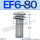 EF6-80