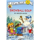 Little Critter: Snowball Soup (My First I Can Read)小怪物：雪球汤