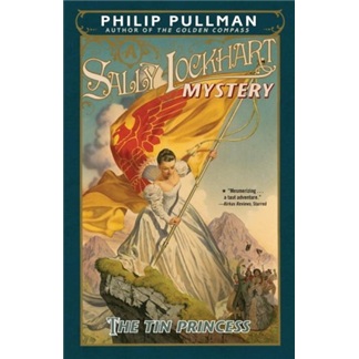 The Tin Princess: A Sally Lockhart Mystery[锡公主]
