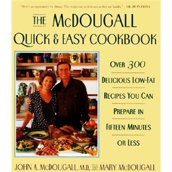 The Mcdougall Quick and Easy Cookbook