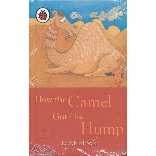 How the Camel Got His Hump 远古传奇系列图书：骆驼为什么长驼峰