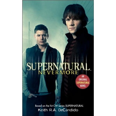 Supernatural: Nevermore邪恶力量：永不超生 英文原版