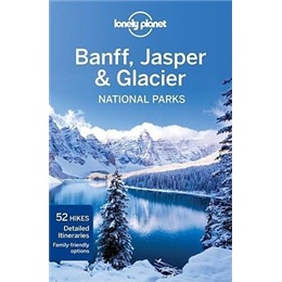 Lonely Planet: Banff, Jasper and Glacier National Parks kindle格式下载