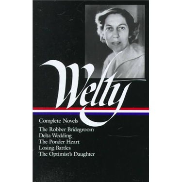 Eudora Welty: Complete Novels