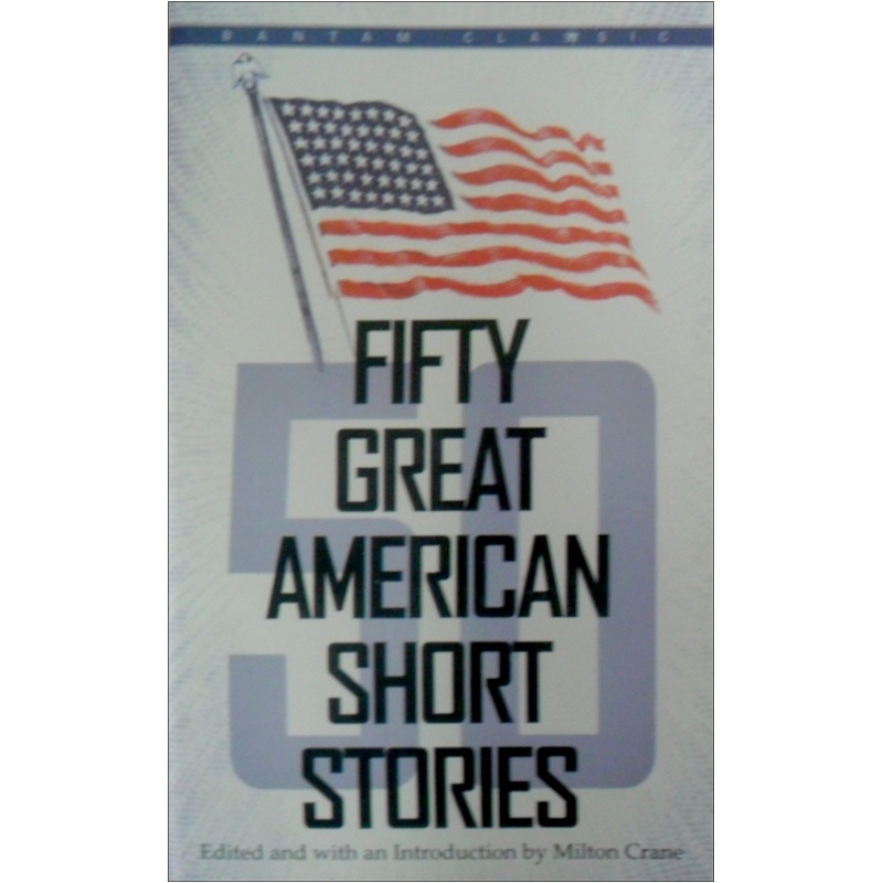 Bantam Classics 经典系列：美国短篇小说精粹50篇 英文原版 经典名著 Fifty Great American Short Stories