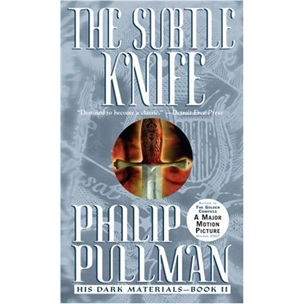 The Subtle Knife (His Dark Materials, Book 2)[黑质三部曲2：魔法神刀]