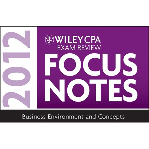 Wiley CPA Exam Review Focus Notes 2012, Business Environment and Concepts azw3格式下载