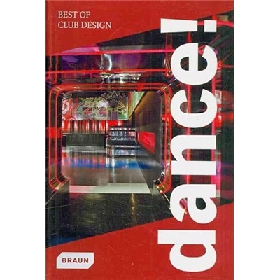 Dance! Best of Club Design 舞！最佳的俱乐部设计