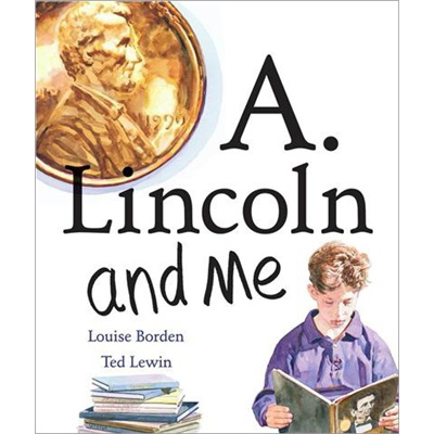 A. Lincoln and Me