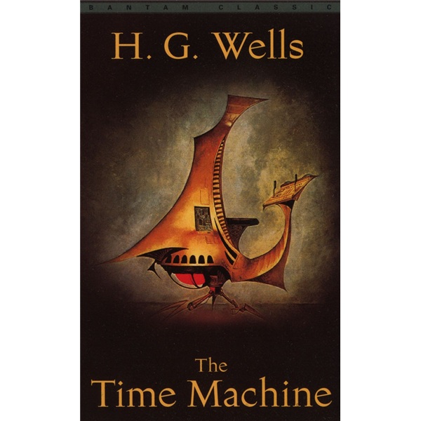 Bantam Classics 经典系列：时间机器TIME MACHINE， THE