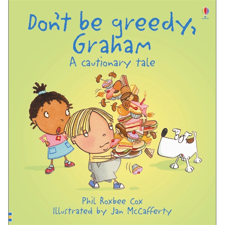 Don't Be Greedy Graham (Padded Hardback) 英文原版