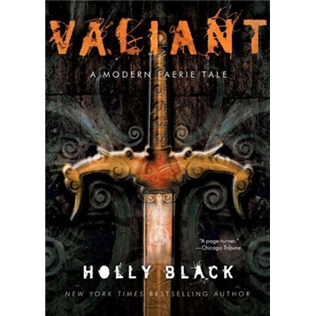 Valiant[勇士: 现代魔幻奇遇记 (小说)]