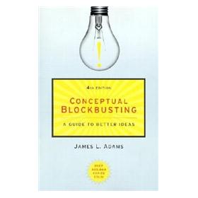 Conceptual Blockbusting: A Guide to Better Ideas PBA：概念大拍卖 英文原版