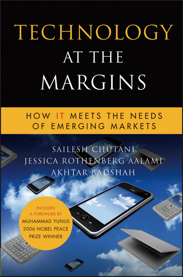 technology at the margins: how it meets the needs of emerging