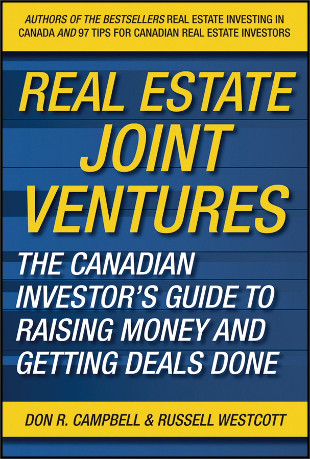 real estate joint ventures: the canadian investors guide to