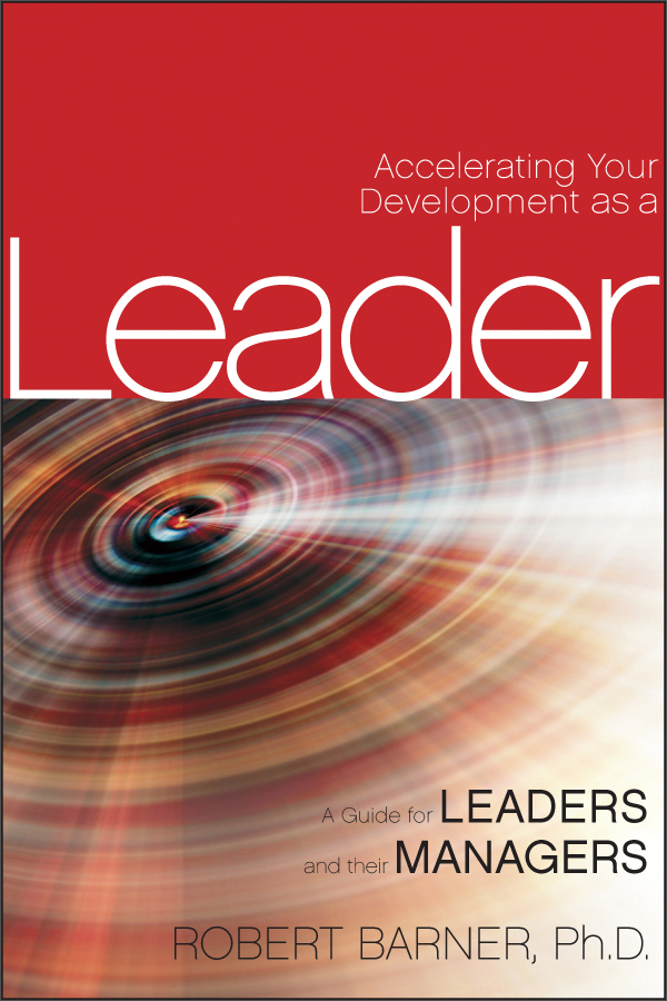accelerating your development as a leader: a guide for leaders