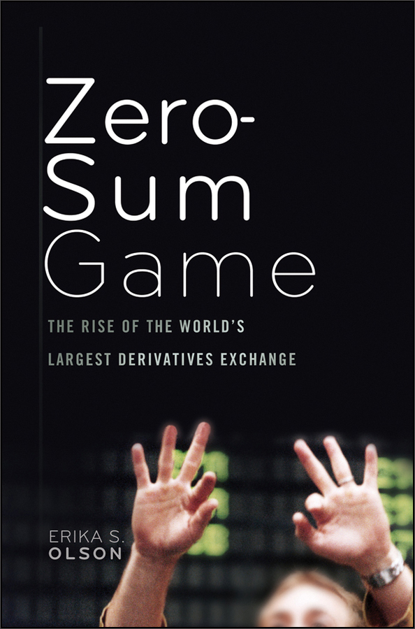 zero-sum game: the rise of the worlds largest derivatives