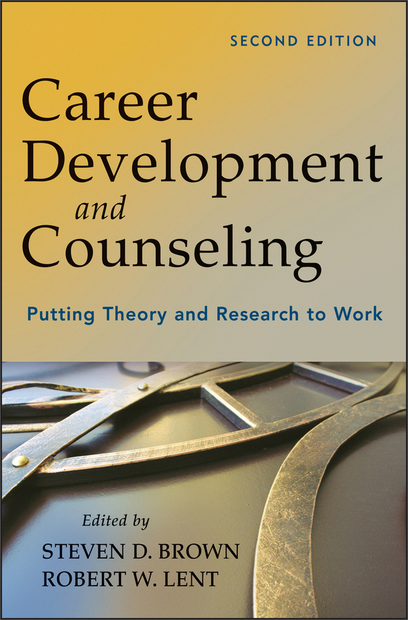 career development and counseling: putting theory and research