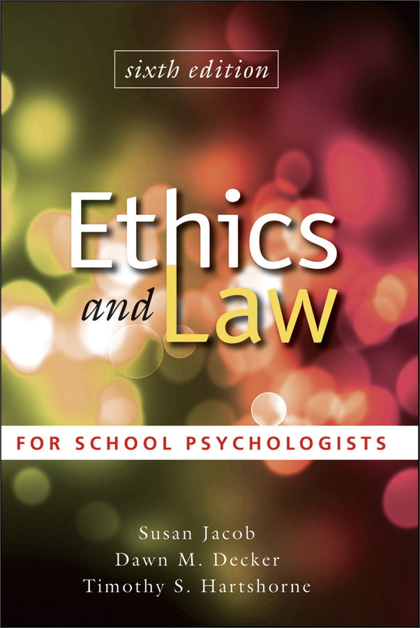 ethics and law for school psychologists, sixth edition