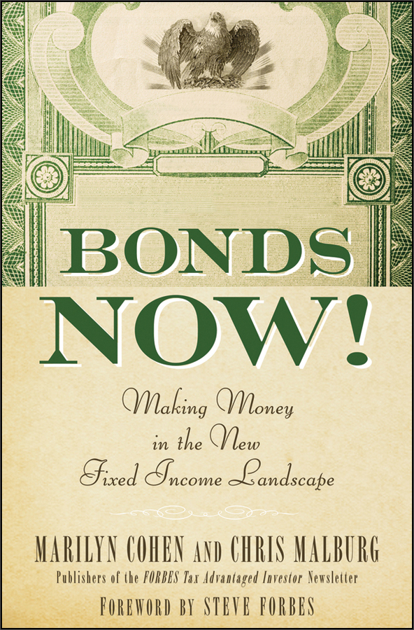 bonds now!: making money in the new fixed income landscape