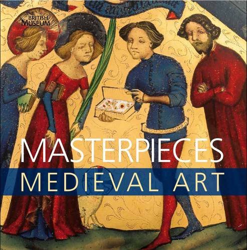 Masterpieces: Medieval Art[中世纪艺术的杰作]